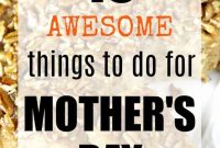 Unique Mother’s Day Activities to Celebrate Her Special Day