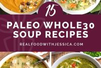 15 Delicious Paleo Whole30 Soups to Warm Your Week