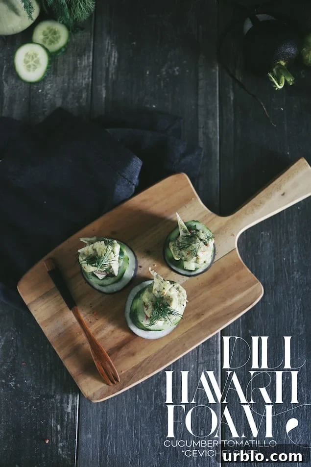 Cucumber-Tomatillo-Ceviche-Dill-Havarti-Foam