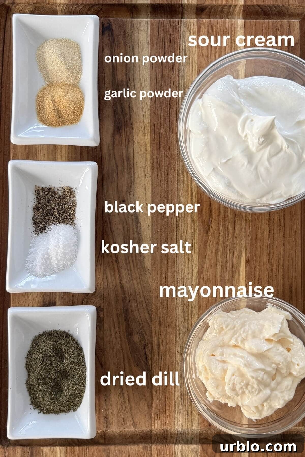 Quick 5-Minute Creamy Dill Dip Recipe for Parties and Snacks 4 Garlic powder, onion powder, black pepper, kosher salt, dried dill, sour cream, mayonnaise.